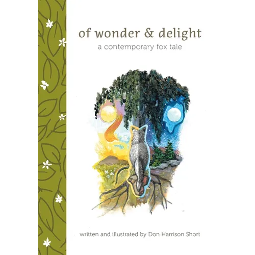Of Wonder & Delight: A Contemporary Fox Tale