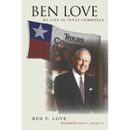 Ben Love: My Life in Texas Commerce - Paperback