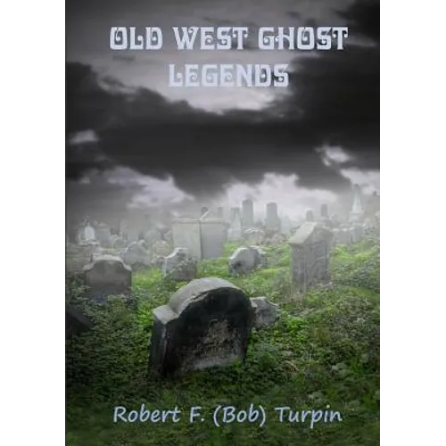 Old West Ghost Legends