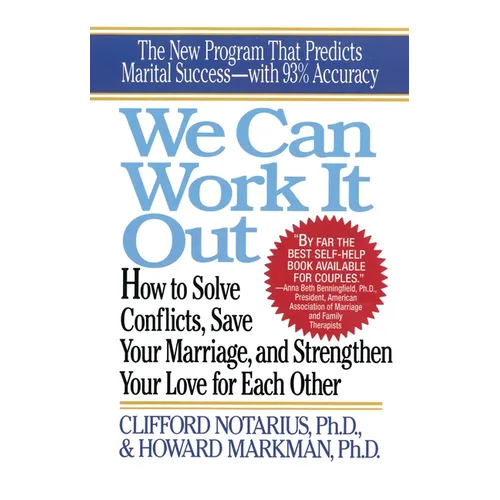 We Can Work It Out: How to Solve Conflicts, Save Your Marriage