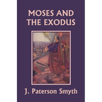 Moses and the Exodus (Yesterday's Classics) - Paperback