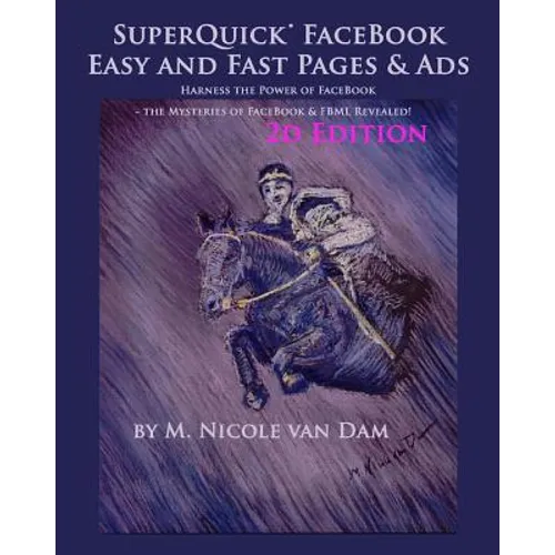 SuperQuick FaceBook - Easy and Fast Pages & Ads: FaceBook Landing Pages and Ads Made Easy