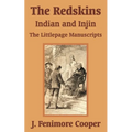 The Redskins: Indian and Injin - The Littlepage Manuscripts