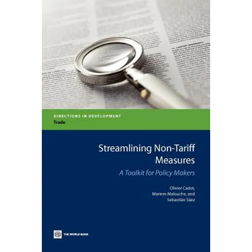 Streamlining Non-Tariff Measures: A Toolkit for Policy Makers