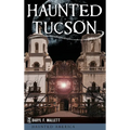 Haunted Tucson