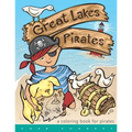 Great Lakes Pirates! - A Coloring Book for Pirates.: Arrrgh! Thar Be Pirates in thee Great Lakes! Dis book here is fun full of thing Pirates do! Maps,