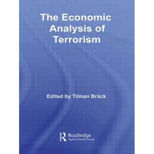 The Economic Analysis of Terrorism