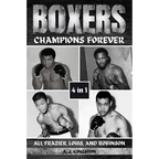 Boxers: Ali, Frazier, Louis, And Robinson
