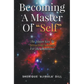 Becoming A Master Of "Self"
