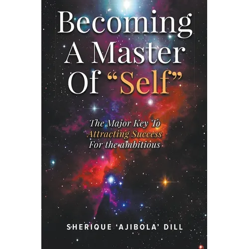 Becoming A Master Of "Self"