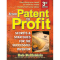 From Patent to Profit: Secrets and Strategies for the Successful Inventor