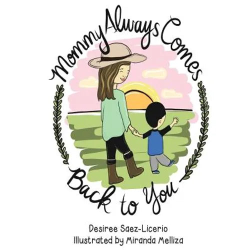 Mommy Always Comes Back to You