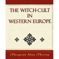 The Witch Cult: Western Europe