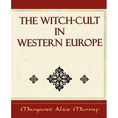 The Witch Cult: Western Europe