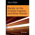 Murder on the Einstein Express and Other Stories