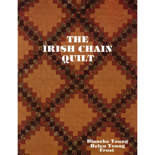 The Irish Chain Quilt