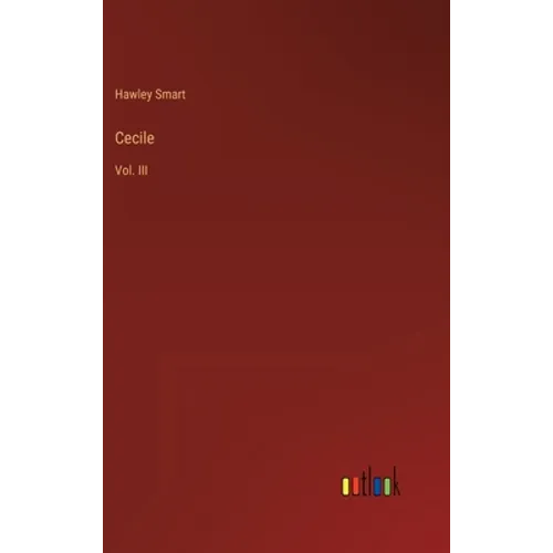 Cecile: Vol. III