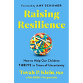 Raising Resilience: How to Help Our Children Thrive in Times of Uncertainty