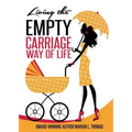 Living the Empty Carriage Way of Life