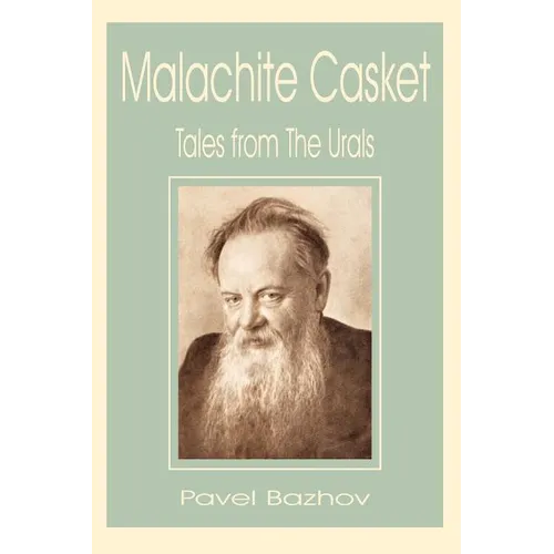 Malachite Casket: Tales from the Urals