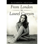 From London to Laurel Canyon - Hardcover