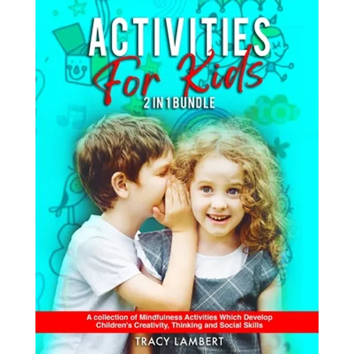 Activities for kids 2 in 1 bundle: A collection of mindfulness activities which develop children's creativity, thinking and social skills: (for Toddle