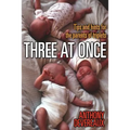 Three at Once: Tips and Hints for the Parents of Triplets