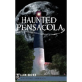 Haunted Pensacola