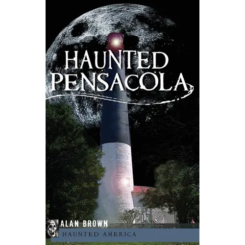 Haunted Pensacola