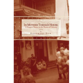 In Mother Teresa's House: A Hospice Nurse In The Slums Of Calcutta