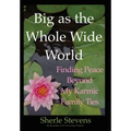 Big as the Whole Wide World