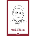 The Pocket Pema Chodron
