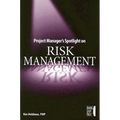 Project Manager's Spotlight on Risk Management