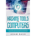 Hacking Tools For Computers: The Ultimate Guide To Have A Complete Overview on Linux, Including Linux Mint, Notions of Linux for Beginners, Wireles