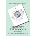 Horary Astrology: A new practical approach