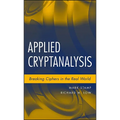 Applied Cryptanalysis: Breaking Ciphers in the Real World