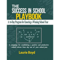 The Success in School Playbook: A 10-Day Program for Ensuring a Winning School Year
