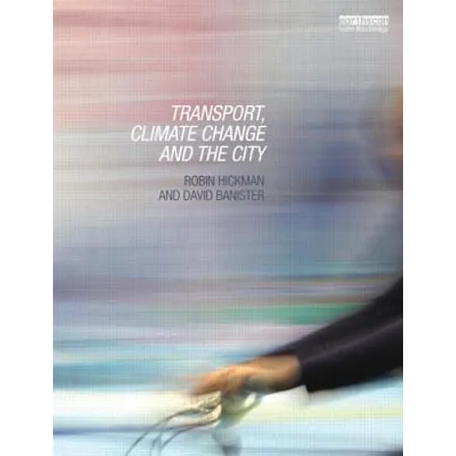 Transport, Climate Change and the City