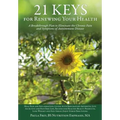 21 Keys for Renewing Your Health