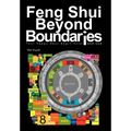 Feng Shui Beyond Boundaries: Your Happy Days Begin Here and Now