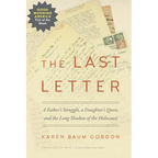The Last Letter: A Father's Struggle, a Daughter's Quest, and the Long Shadow of the Holocaust