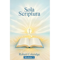 Sola Scriptura: Topical Bible Study Series