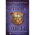 The Witch's Shield: Protection Magick and Psychic Self-Defense