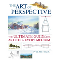 The Art of Perspective: The Ultimate Guide for Artists in Every Medium