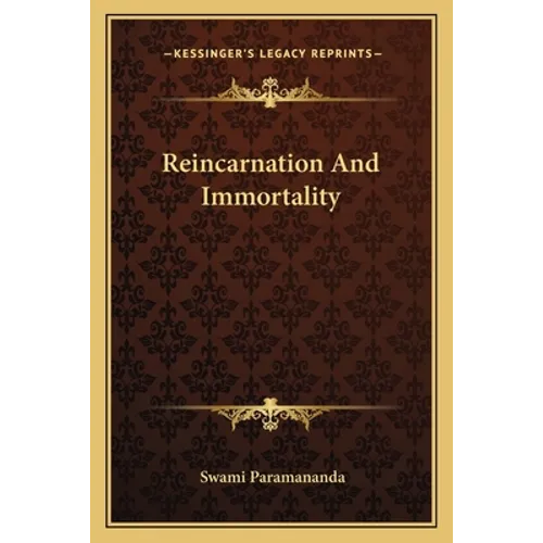 Reincarnation And Immortality