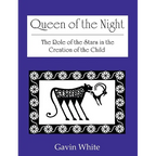 Queen of the Night. the Role of the Stars in the Creation of the Child