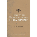 How to be filled with the Holy Spirit
