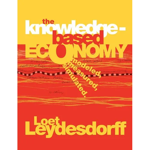 The Knowledge-Based Economy: Modeled, Measured, Simulated