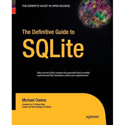 The Definitive Guide to SQLite