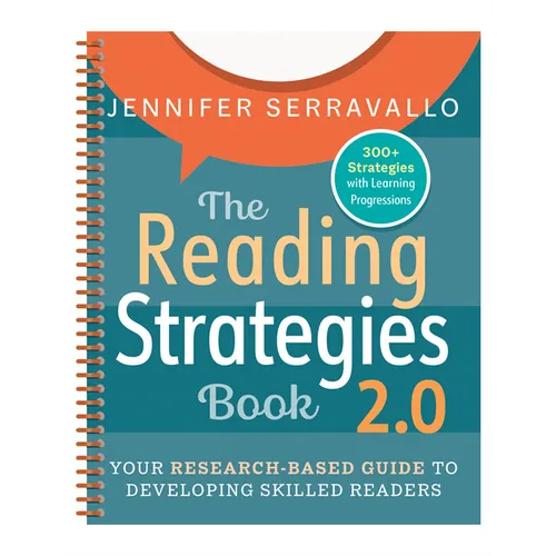The Reading Strategies Book 2.0 (Spiral): Your Research-Based Guide to Developing Skilled Readers
